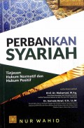 Perbankan Syariah: Tinjauan Hukum Normatif Dan Hukum Positif