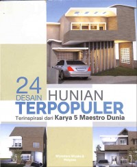 24 Desain Hunian Terpopuler Terinspirasi Dari Karya 5 Maestro Dunia