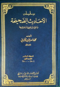 Silsilah Ahaditsus Shahihah Wa Sya'i Min Fiqhiha Wa Fawaidiha Jilid 6 Bagian 1 (2501-2800)