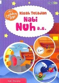 Kisah Teladan Nabi Nuh A.S. (seri My Golden Age )