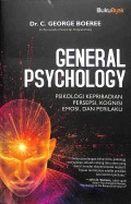 General Psychology: Psikologi Kepribadian, Persepsi, Kognisi, Emosi, & Perilaku