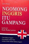 Ngomong Inggris Itu Gampang: Lancar Gak Pake Lama