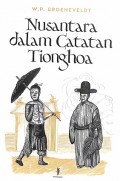 Nusantara Dalam Catatan Tionghoa - Historical Notes On Indonesia & Malaya Compiled From Chinese Sources