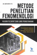 Metode Penelitian Fenomenologi Kajian Filsafat & Ilmu Pengetahuan : Dilengkapi Contoh Tahapan Proses Dan Hasil Penelitian