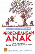 Perkembangan Anak: Sejak Pembuahan Sampai Dengan Kanak-Kanak Akhir