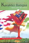 Pendidikan Budaya & Karakter Bangsa 1: Takwa, Jujur Dan Toleran
