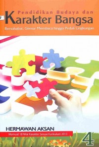 Pendidikan Budaya & Karakter Bangsa 4: Bersahabat, Gemar Membaca Hingga Peduli Lingkungan