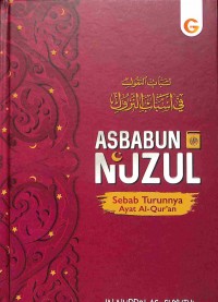 Asbabun Nuzul - Sebab Turunnya Ayat Al-Quran