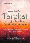 Tarekat sebagai Lembaga Pendidikan Sufistik; Melacak Pergerakan, Perjuangan dan Pengajaran  Kaum Tarekat Nusantara