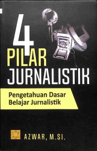 4 Pilar Jurnalistik