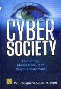 Cyber Society: Teknologi, Media Baru, Dan Disrupsi Informasi