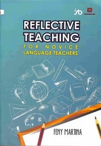 Reflective Teaching For Novice Language Teachers