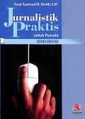 Jurnalistik Praktis Untuk Pemula (Revisi)