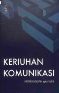 Keriuhan Komunikasi
