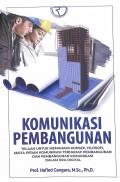 Komunikasi Pembangunan: Telaah Utuk Memahami Konsep