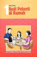 Budi pekert di rumah(1) : seri pendidikan budaya dan karakter bangsa