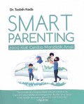 Smart Parenting : 2000 Kiat Cerdas Mendidik Anak
