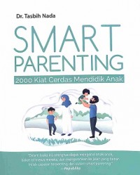 Smart Parenting : 2000 Kiat Cerdas Mendidik Anak
