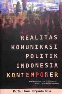 Realitas Komunikasi Politik Indonesia Kontemporer