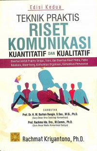 Teknik Praktis Riset Komunikasi