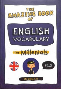 The Amazing Book Of English Vocabulary For Millenials
