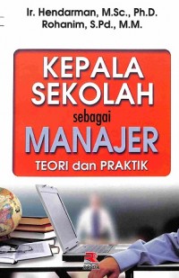 Kepala Sekolah Sebagai Manajer Teori Dan Praktik