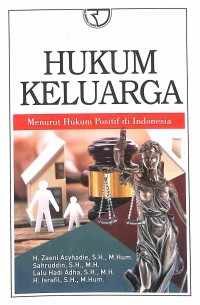 Hukum Keluarga :Menurut Hukum Positif Di Indonesia