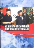Menimbang Demokrasi Dua Dekade Reformasi