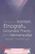 Analisis Konten Etnografi & Grounded Theory dan Hermeneutika dalam Penelitian