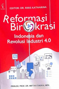 Reformasi Birokrasi Indonesia Dan Revolusi Industri 4.0