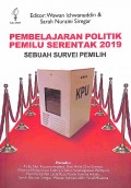 Pembelajaran Politik Pemilu Serentak 2019