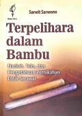 Terpelihara Dalam Bambu
