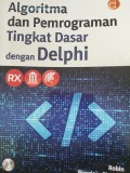Algoritma dan Pemrograman Tingkat Dasar dengan Delphi