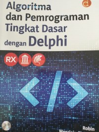 Algoritma dan Pemrograman Tingkat Dasar dengan Delphi
