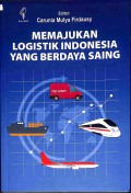 Memajukan Logistik Indonesia Yang Berdaya Saing