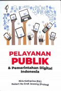 Pelayanan Publik & Pemerintahan Digital Indonesia