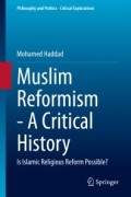 Muslim Reformism - a Critical History : Is Islamic Religious Reform Possible? (ebook pdf download)