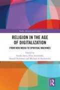 Religion in the Age of Digitalization : From New Media to Spiritual Machines (ebook pdf bisa didownload)