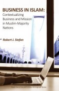 Business in Islam : Contextualizing Business and Mission in Muslim-Majority Nations (PDF bisa didownload)