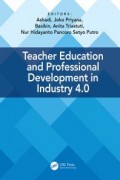 Teacher Education and Professional Development in Industry 4. 0 : Proceedings of the 4th International Conference on Teacher Education and Professional Development (InCoTEPD 2019), 13-14 November, 2019, Yogyakarta, Indonesia (File PDF bisa didownload)