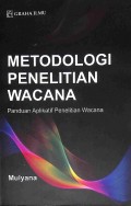 Metodologi Penelitian Wacana; Panduan Aplikatif Penelitian Wacana