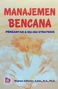 Manajemen Bencana: Pengantar & Isu-Isu Strategis