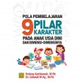 Pola Pembelajaran 9 Pilar Karakter Pada Anak Usia Dini Dan Dimensi-Dimensinya