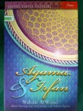 Agama dan Irfan : Wahdat Al Wujud dalam Ontologi dan Antrolopogi, serta Bahasa Agama