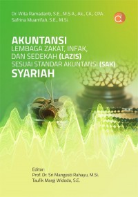 Akuntansi Lembaga Zakat, Infak, Dan Sedekah (Lazis) Sesuai Standar Akuntansi Keuangan (Sak) Syariah