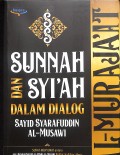 Al-Muraja'at : Sunnah dan Syi'ah dalam Dialog