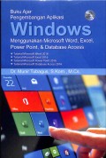 Buku Ajar Pengembangan Aplikasi Windows Menggunakan Microsoft Word, Excel, Power Point, & Database Access