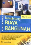 Buku Pintar Menghitung Biaya Bangunan - Edisi Terbaru