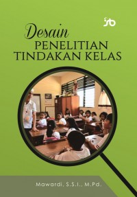 Desain Penelitian Tindakan Kelas