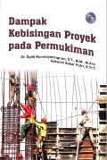 Dampak Kebisingan Proyek pada Pemukiman